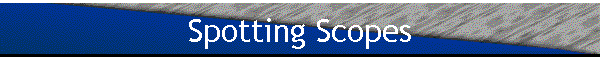 Spotting Scopes